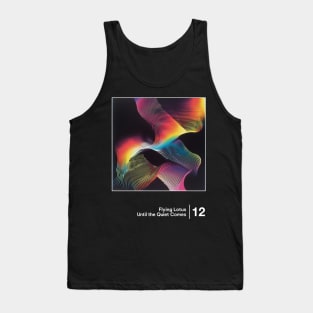 Until the Quiet Comes - Minimalist Graphic Artwork Design Tank Top